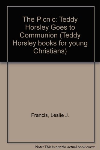 9780005997710: The Picnic: Teddy Horsley Goes to Communion (Teddy Horsley Books for Young Christians)