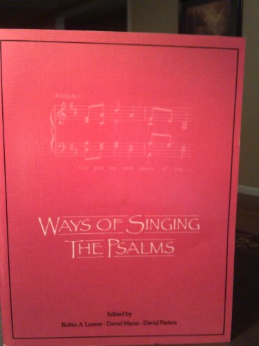 Stock image for Ways of Singing the Psalms for sale by Lincolnshire Old Books