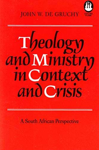 9780005999691: Theology and Ministry in Context and Crisis: A South African Perspective