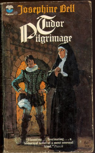 Tudor Pilgrimage (9780006120797) by Josephine Bell