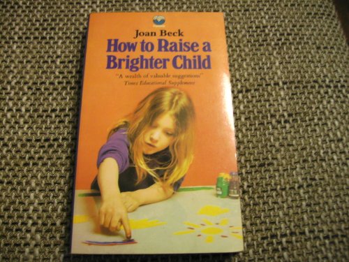 9780006123583: How to Raise a Brighter Child: Case for Early Learning