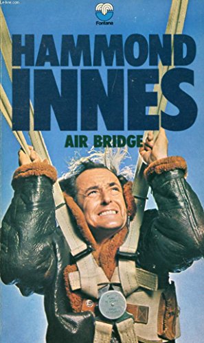 9780006123934: AIR BRIDGE. Hammond. Innes