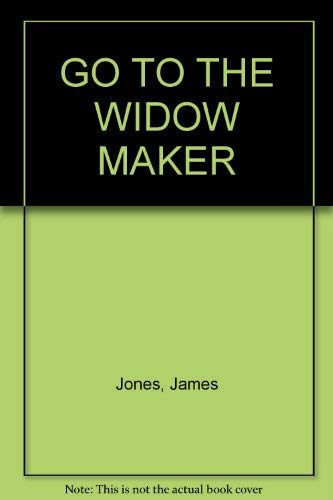 9780006125402: Go to the Widow Maker