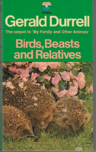 Birds, Beasts and Relatives (9780006127512) by Gerald Durrell