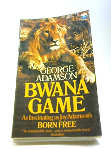 Beispielbild fr Bwana Game zum Verkauf von Better World Books
