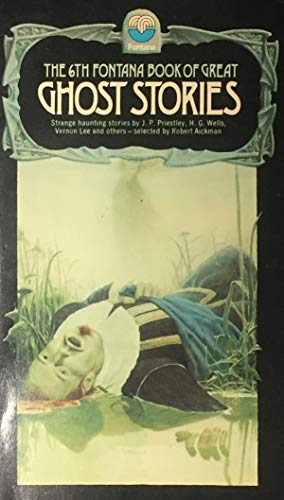 Stock image for The Sixth Fontana Book of Great Ghost Stories for sale by ThriftBooks-Atlanta