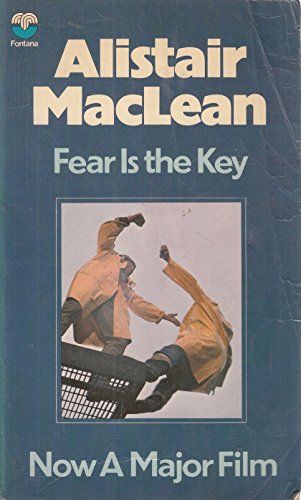 Fear Is The Key (9780006132554) by Alistair MacLean