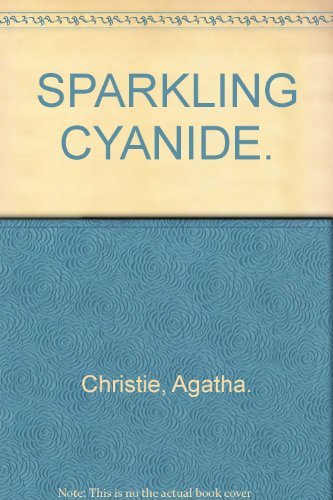 Stock image for SPARKLING CYANIDE. for sale by Goldstone Books