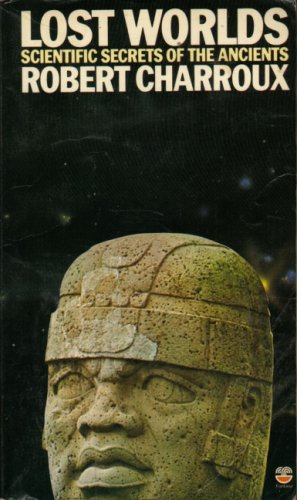 Beispielbild fr Lost Worlds: Scientific Secrets of the Ancients zum Verkauf von WorldofBooks