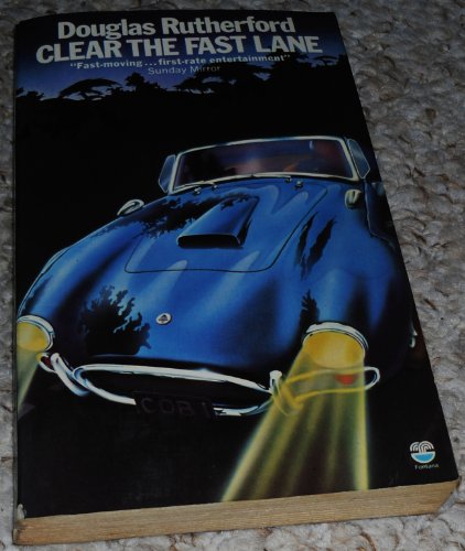 Clear the Fast Lane (9780006136453) by Douglas Rutherford