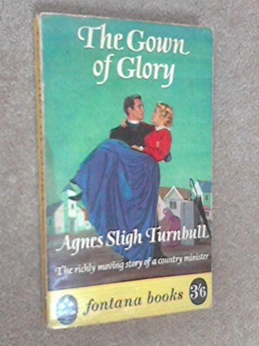 Beispielbild fr The gown of glory zum Verkauf von WorldofBooks