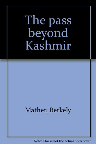 Beispielbild fr The pass beyond Kashmir zum Verkauf von medimops