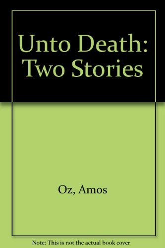 9780006145974: Unto Death: Two Stories