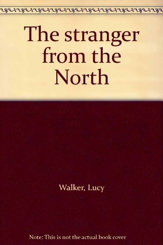 Stock image for The stranger from the North for sale by WorldofBooks