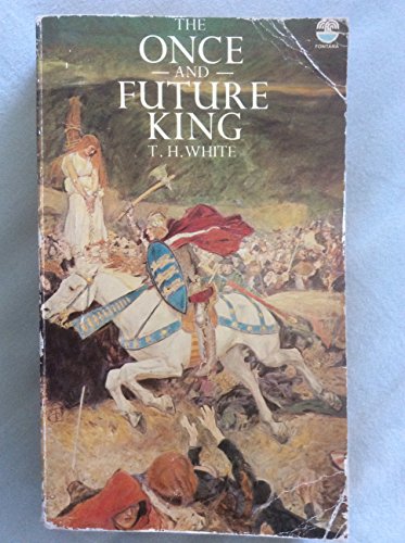 Stock image for The Once and Future King - the Classic Arthurian Epic for sale by More Than Words