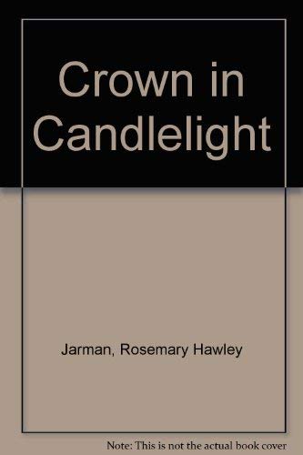 Stock image for Crown in Candlelight for sale by AwesomeBooks