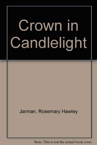 Stock image for Crown in Candlelight for sale by HPB-Movies