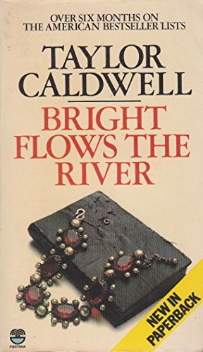 Bright Flows the River (9780006157694) by Caldwell, Taylor