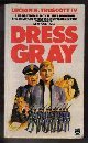 Imagen de archivo de Dress Gray a la venta por WorldofBooks