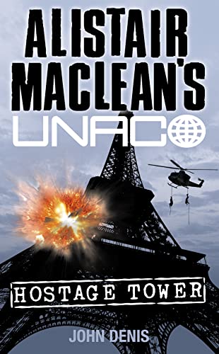 9780006160847: Hostage Tower (Alistair MacLean’s UNACO)