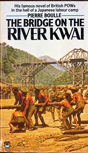 Stock image for The Bridge on the River Kwai for sale by Wonder Book