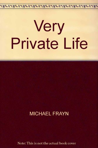 Very Private Life - Frayn, Michael