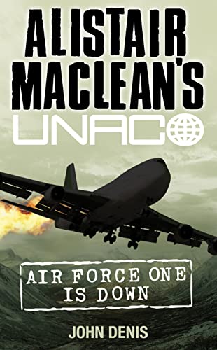 Beispielbild fr Air Force One is Down (Alistair MacLean  s UNACO) zum Verkauf von AwesomeBooks