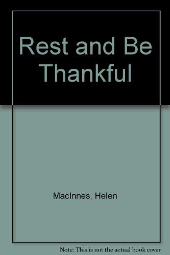 Stock image for Rest and Be Thankful for sale by AwesomeBooks