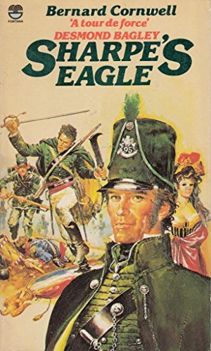Stock image for SHARPE'S EAGLE. (#1 in the RICHARD SHARPE series) Sharpe and the Talavera Campaign of July 1809. for sale by Comic World