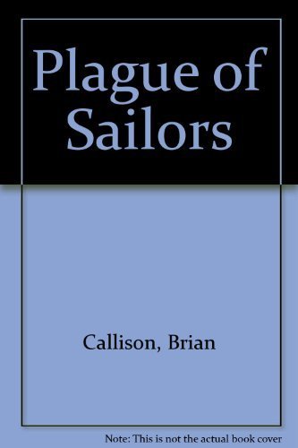 Stock image for A Plague of Sailors for sale by Merandja Books