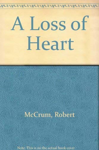 Stock image for A Loss of Heart for sale by biblion2