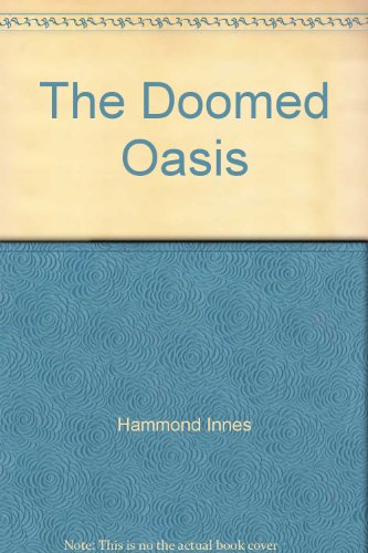 Beispielbild fr The Doomed Oasis zum Verkauf von medimops