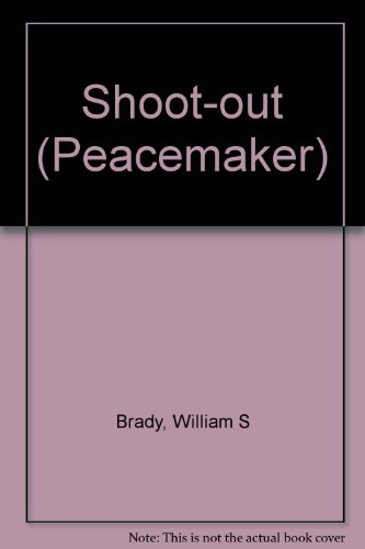 Beispielbild fr Shoot-out (Peacemaker) zum Verkauf von WorldofBooks