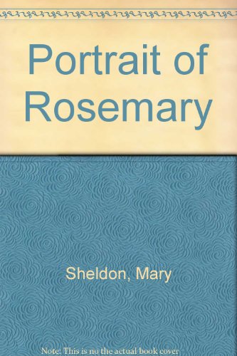 Portrait of Rosemary (9780006168706) by Sheldon, Mary