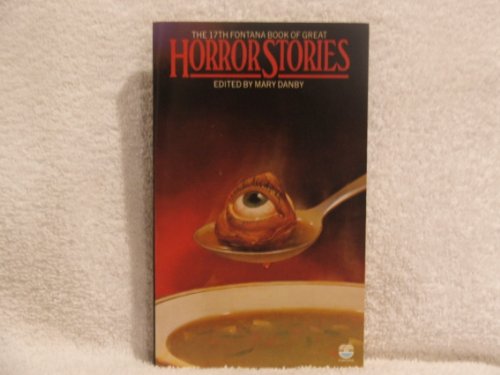 The Seventeenth Fontana Book of Great Horror Stories (9780006169345) by Danby, Mary