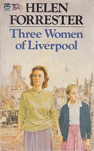 Stock image for THREE WOMEN OF LIVERPOOL for sale by Richard Sylvanus Williams (Est 1976)
