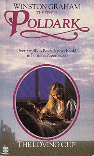 Beispielbild fr The Loving Cup (The Tenth Poldark Novel) zum Verkauf von Half Price Books Inc.
