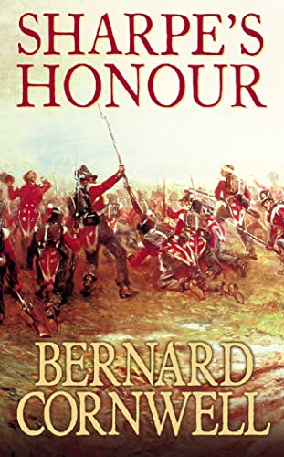 Sharpe's Honour: Richard Sharpe and the Vitoria Campaign, February to June 1813 (The Sharpe Series) - Cornwell, Bernard