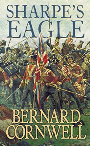 Stock image for Sharpes Eagle: The Talavera Campaign, July 1809: Book 8 (The Sharpe Series) for sale by WorldofBooks