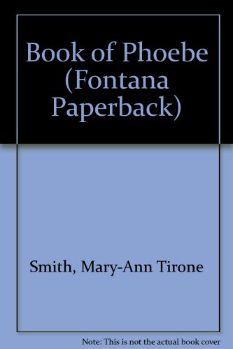 Imagen de archivo de Book of Phoebe (Fontana Paperback) a la venta por Reuseabook