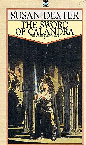 Beispielbild fr Sword of Calandra (The winter king's war) zum Verkauf von WorldofBooks