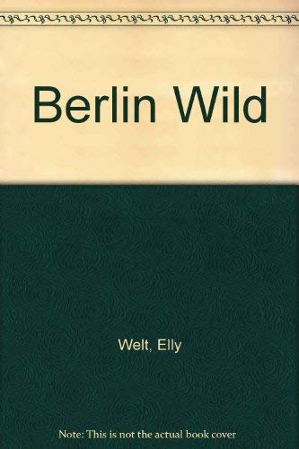 9780006174516: Berlin Wild