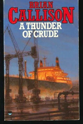 Beispielbild fr A Thunder of Crude zum Verkauf von WorldofBooks