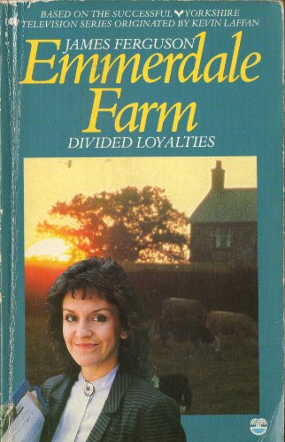 Beispielbild fr Divided Loyalties (Emmerdale Farm Book 23) zum Verkauf von WorldofBooks