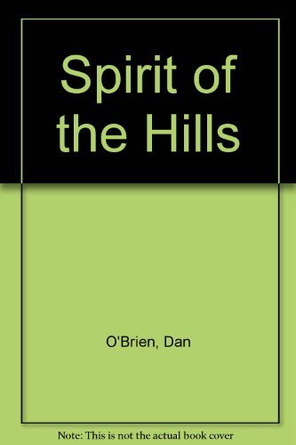 Stock image for Spirit of the Hills for sale by Reuseabook