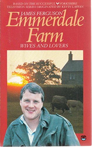 Stock image for Emmerdale Farm: Wives and Lovers for sale by Greener Books