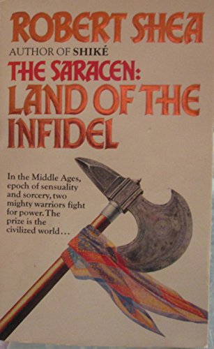 Stock image for The Saracen: Land Of The Infidel for sale by SecondSale