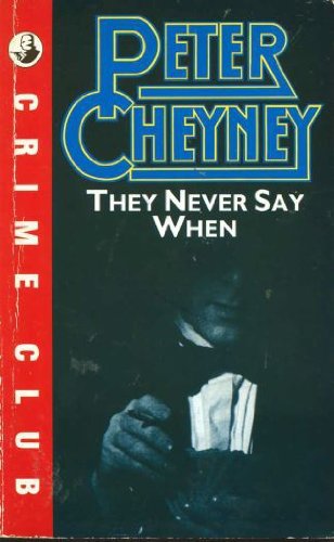 Stock image for They Never Say When for sale by The Media Foundation