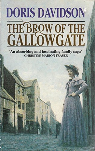 Stock image for The Brow of the Gallowgate for sale by WorldofBooks