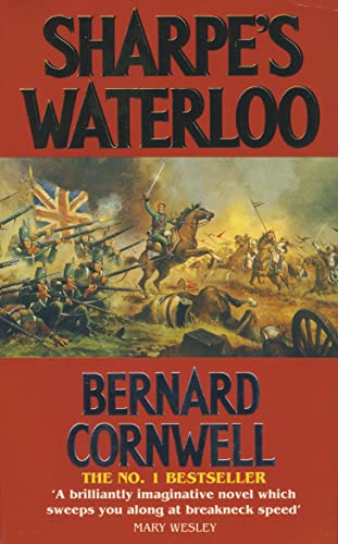 Stock image for Sharpe's Waterloo : Richard Sharpe and the Waterloo Campaign, 15 June to 18 June 1815 for sale by Better World Books: West